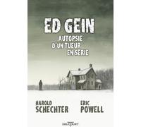 DELCOURT Ed Gein autopsie d'un tueur en série