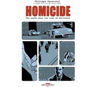 Delcourt Homicide - Une année dans les rues de Baltimore tome 2