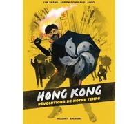 Delcourt Hong Kong, révolutions de notre temps
