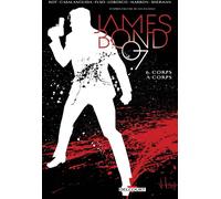 James Bond T06: Corps à Corps