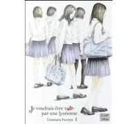 DELCOURT Je voudrais être tué par une lycéenne tome 1