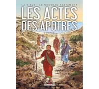 DELCOURT La Bible - Le Nouveau Testament - Les Actes des Apôtres Tome 2
