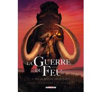 Delcourt La guerre du feu tome 2 - sur les rives du grand fleuve
