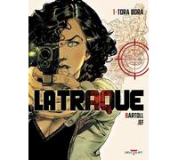 Jean-Claude Bartoll – La Traque Tome 1 : Tora Bora – Cartonné