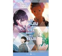 DELCOURT Le bleu du ciel dans ses yeux - roman