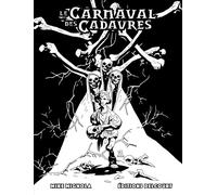 Delcourt Le carnaval des cadavres (édition spéciale n&b)