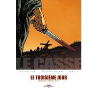 DELCOURT le casse tome 2 - le troisième jour