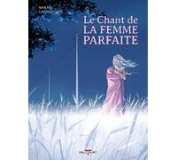 DELCOURT Le chant de la femme parfaite