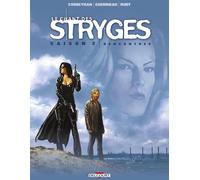 DELCOURT le chant des stryges tome 7 - saison 2 - rencontres