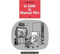 Delcourt Le guide du mauvais père tome 2