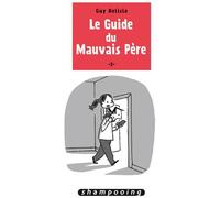 Delcourt Le guide du mauvais père tome 3