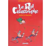 Delcourt le roi catastrophe tome 8 - adalbert est trop génial