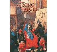 DELCOURT le trône d'argile tome 4 - la mort des rois