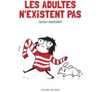 Delcourt Les adultes n'existent pas