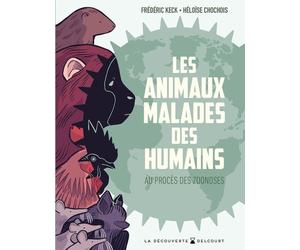Delcourt Les animaux malades des humains - Au procès des Zoonoses