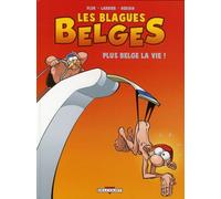 DELCOURT les blagues belges tome 4 - plus belge la vie !