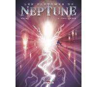 Les Fantômes de Neptune T03: Collapsus