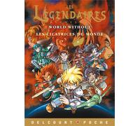 DELCOURT Les légendaires aventures - Roman - world without tome 11
