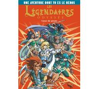 DELCOURT Les légendaires Odyssée - Aventure dont tu es le héros tome 1