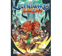 Les Légendaires - Saga T09