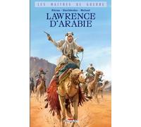 Delcourt Les maîtres de guerre - Lawrence d'Arabie