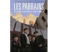 DELCOURT Les parrains - Il était une fois à New York - intégrale tome 1