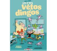 Delcourt Les p'tits vétos dingos tome 1
