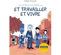 Delcourt Les reflets du monde - Et travailler et vivre