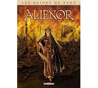 DELCOURT Les reines de sang - Aliénor, la légende noire - intégrale tomes 1 à 3
