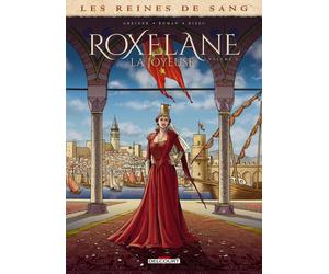 Delcourt Les reines de sang - Roxelane, la joyeuse tome 2