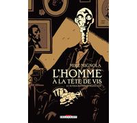 DELCOURT L'homme à la tête de vis & autres histoires déjantées