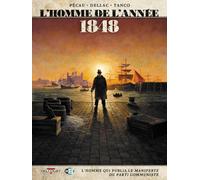 DELCOURT L'Homme de l'année tome 9 - 1848 - L'Homme qui publia Le Manifeste du Parti communiste