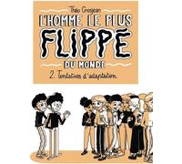 DELCOURT L'homme le plus flippé du monde tome 2