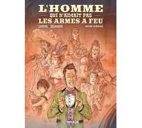 Delcourt L'homme qui n'aimait pas les armes à feu - intégrale