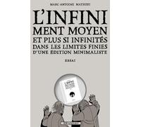 Delcourt L'infiniment moyen et plus si infinités dans les limites finies d'une édition minimaliste - Essai