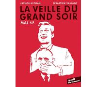 DELCOURT Mai 68 - La veille du grand soir