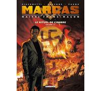 DELCOURT Marcas, maître franc-macon tome 1