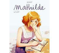 Delcourt mathilde tome 1 - le temps des soupirs