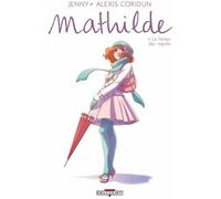 DELCOURT Mathilde tome 5 - le temps des regrets