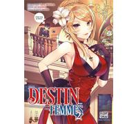 DELCOURT Mon destin... entre les mains des femmes tome 2