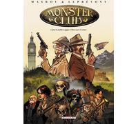 DELCOURT monster club tome 1 - que le meilleur gagne et Dieu sauve la reine !
