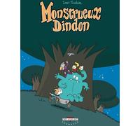Delcourt monstrueux... tome 3 - monstreux dindon
