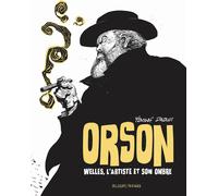 DELCOURT Orson - Welles, l'artiste et son ombre