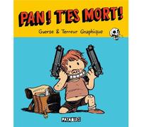 DELCOURT Pan ! T'es mort !