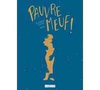 Delcourt Pauvre meuf !