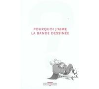 DELCOURT pourquoi j'aime la bande dessinée