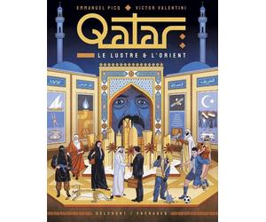 Delcourt Qatar, le Lustre et l'orient