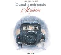 Quand la nuit tombe - Mylaine - Marion Achard - Delcourt - cartonné - Bande dessinée