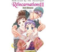 Réincarnations Ii - Embraced By The Moonlight - Tome 5