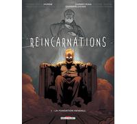 Delcourt Réincarnations tome 1 - La fondation Kendall